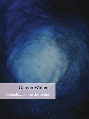 cover image of Globalizzazione del bene?
